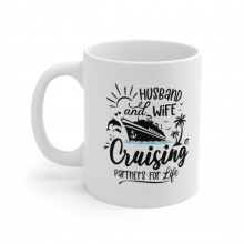 Husband And Wife Cruising Partners For Life - 11 oz. Coffee Mug