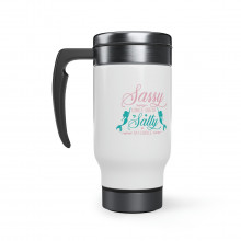 Sassy Since Birth Salty By Choice - 14 0z. Stainless Steel Travel Mug