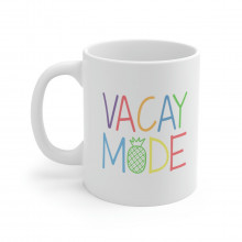 Vacay Mode - 11 oz. Coffee Mug