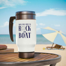 We're Just Here To Rock The Boat - Stainless Steel Travel Mug with Handle, 14oz