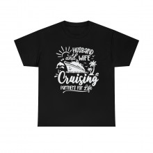 Husband And Wife Cruising Partners For Life - Unisex T-Shirt