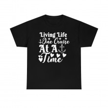 Living Life One Cruise At A Time - Unisex T-Shirt