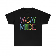 Vacay Mode - Unisex T-Shirt