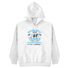 Apparently We're Trouble When We Are Cruising Together - Unisex Hoodie