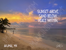 Digital Print - Sunset Above, Sand Below, Peace Within.